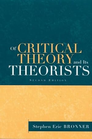 Image du vendeur pour Of Critical Theory and Its Theorists mis en vente par WeBuyBooks