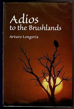 Seller image for ADIOS TO THE BRUSHLANDS for sale by Circle City Books