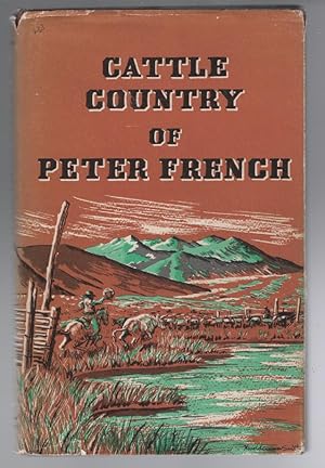 Bild des Verkufers fr Cattle Country of Peter French zum Verkauf von Turn-The-Page Books