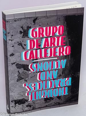 Grupo de arte Callejero; thoughts, practices, and actions