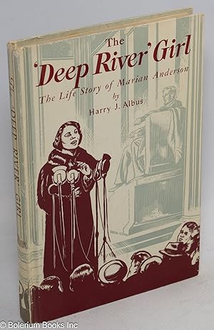 Seller image for The 'Deep River' Girl; The Life of Marian Anderson in Story Form for sale by Bolerium Books Inc.