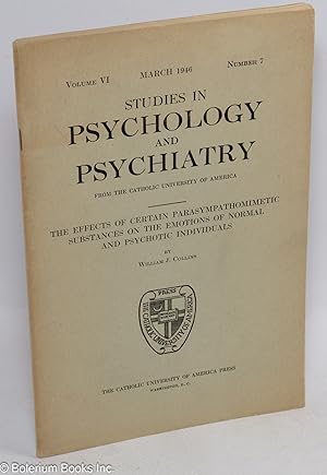 Studies in psychology and psychiatry, vol. VI, no. 7 (March 1946). The effects of certain parasym...