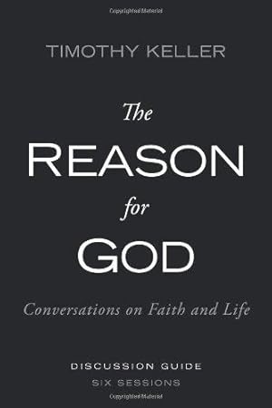 Bild des Verkufers fr The Reason for God Discussion Guide: Conversations on Faith and Life zum Verkauf von WeBuyBooks