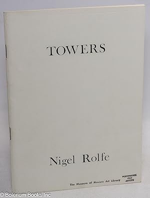 Seller image for Towers. Balance-quiet, calm, peace, equilibrium. Collapse-to grow small by degrees and beautifully less for sale by Bolerium Books Inc.