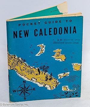 A Pocket Guide to New Caledonia. Revised Edition