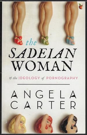 Seller image for THE SADEIAN WOMAN & The Ideology of Pornography for sale by Books from the Crypt