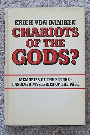 Chariots of the Gods? Unsolved Mysteries of the Past -- True 1st Printing