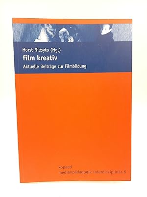 Film kreativ Aktuelle Beiträge zur Filmbildung