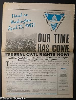 Our Time Has Come: Federal civil rights now! March on Washington April 25, 1993!