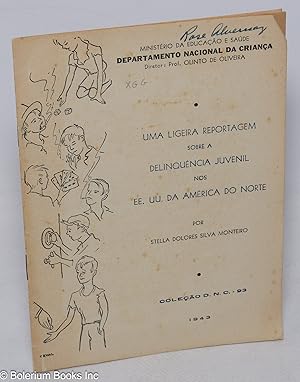 Seller image for Uma ligeira reportagem sobre a delinquncia juvenil nos EE. UU. da Amrica do Norte for sale by Bolerium Books Inc.