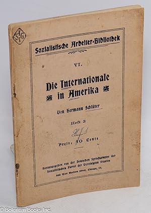 Die Internationale in Amerika von Hermann Schluter; Heft 3. [booklet Three ONLY of a three-bookle...