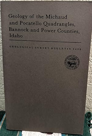 Bild des Verkufers fr Geology of the Michaud and Pocatello quadrangles, Bannock and Power Counties, Idaho Stratigraphy and structure of an area at the southeastern margin . rocks zum Verkauf von Crossroads Books