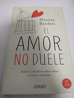 Seller image for El Amor No Duele: Todo Lo Que Debes Saber sobre el Amor Verdadero for sale by SoferBooks