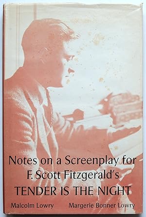 Seller image for Notes on a Screenplay for F. Scott Fitzgerald? Tender is The Night for sale by Tom Davidson, Bookseller