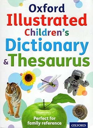 Imagen del vendedor de Oxford Illustrated Children's Dictionary & Thesaurus a la venta por WeBuyBooks