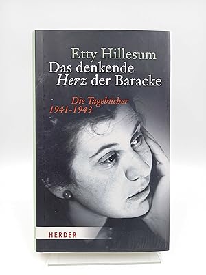 Das denkende Herz der Baracke Die Tagebücher 1941 - 1943