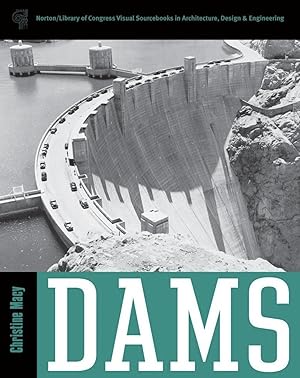 Dams (Library of Congress Visual Sourcebooks)