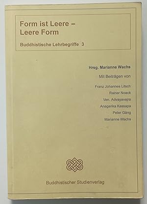 Imagen del vendedor de Form ist Leere - Leere Form. Buddhistische Themen und Lehrbegriffe Band 3. a la venta por KULTur-Antiquariat