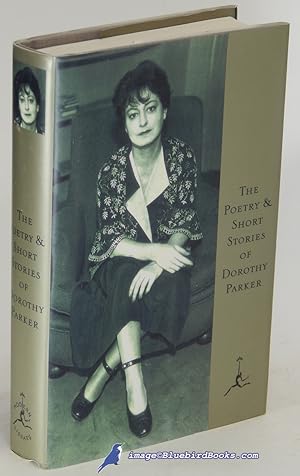 The Poetry and Short Stories of Dorothy Parker (Modern Library ISBN Series, Spine 17)