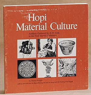 Hopi Material Culture: Artifacts Gathered by H. R. Voth in the Fred Harvey Collection