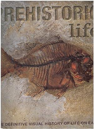 Seller image for PREHISTORIC LIFE The Definitive Visual History of Life on Earth for sale by Books on the Boulevard