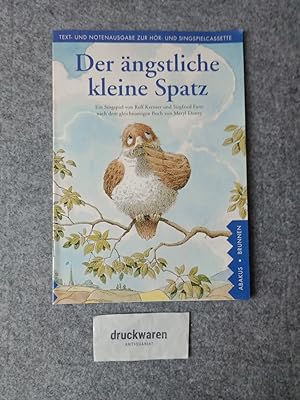 Bild des Verkufers fr Der ngstliche kleine Spatz. Lieder- und Textheft. zum Verkauf von Druckwaren Antiquariat