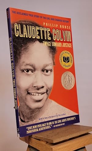 Claudette Colvin: Twice Toward Justice