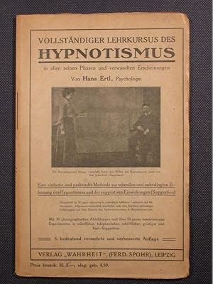 Immagine del venditore per Vollstndiger Lehrkursus des Hyptonismus in allen seinen Phasen und verwandten Erscheinungen. venduto da Das Konversations-Lexikon