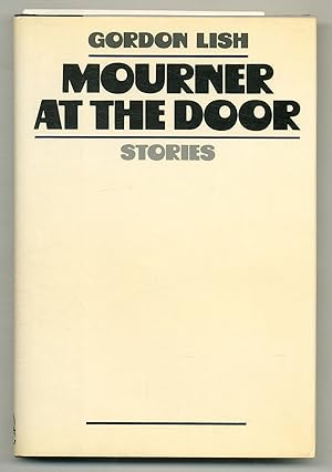 Image du vendeur pour Mourner at the Door: Stories mis en vente par Between the Covers-Rare Books, Inc. ABAA