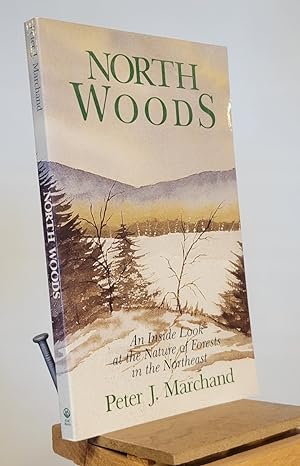 North Woods: An Inside Look at the Nature of Forests in the Northeast