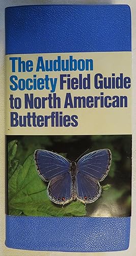 The Audubon Society Field Guide to North American Butterflies