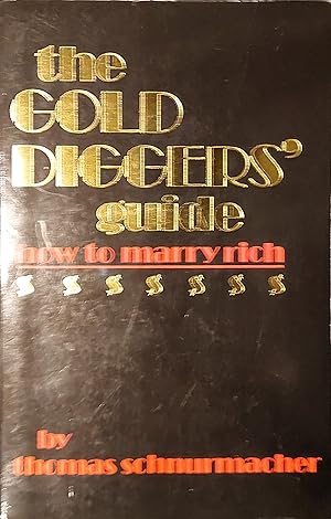 Seller image for Gold Digger's Guide How to Marry Rich for sale by Mister-Seekers Bookstore