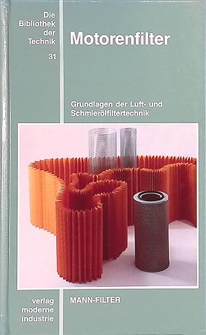 Bild des Verkufers fr Motorenfilter : Grundlagen der Luft- und Schmierlfilterung. Die Bibliothek der Technik ; Bd. 31 zum Verkauf von books4less (Versandantiquariat Petra Gros GmbH & Co. KG)