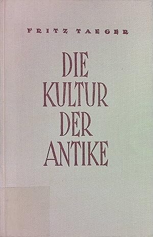 Seller image for Die Kultur der Antike. for sale by books4less (Versandantiquariat Petra Gros GmbH & Co. KG)