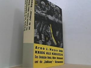 Imagen del vendedor de Der Krieg als Kreuzzug. Das Deutsche Reich, Hitlers Wehrmacht und die "Endlsung". a la venta por Antiquariat Uwe Berg