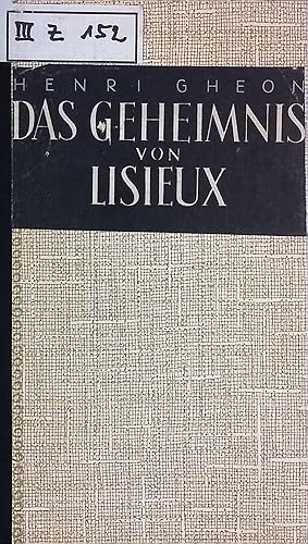 Image du vendeur pour Das Geheimnis von Lisieux. mis en vente par books4less (Versandantiquariat Petra Gros GmbH & Co. KG)