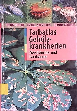 Seller image for Farbatlas Gehlzkrankheiten : Zierstrucher und Parkbume. for sale by books4less (Versandantiquariat Petra Gros GmbH & Co. KG)
