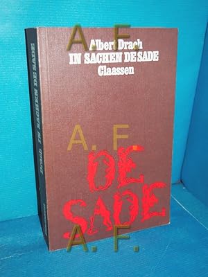 Seller image for In Sachen de Sade : nach dessen urschriftl. Texten u. denen seiner Kontaktpersonen. for sale by Antiquarische Fundgrube e.U.