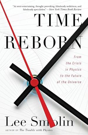 Seller image for Time Reborn : From the Crisis in Physics to the Future of the Universe for sale by AHA-BUCH GmbH