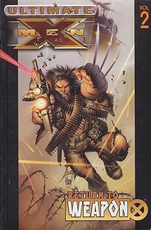 Seller image for Return to Weapon, Volume 2 (Ultimate X-Men) for sale by Adventures Underground