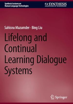 Image du vendeur pour Lifelong and Continual Learning Dialogue Systems mis en vente par BuchWeltWeit Ludwig Meier e.K.