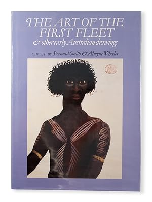 Seller image for The art of the First Fleet & other early Australian drawings for sale by Douglas Stewart Fine Books