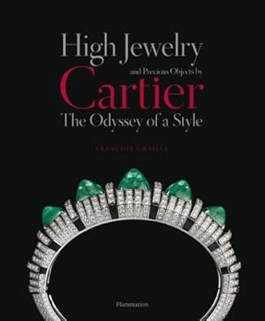 Bild des Verkufers fr High Jewelry and Precious Objects by Cartier: The Odyssey of a Style zum Verkauf von AHA-BUCH GmbH