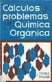 Seller image for Clculos y problemas en qumica orgnica for sale by AG Library