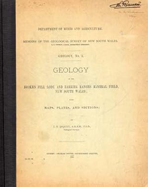 Bild des Verkufers fr Geology of the Broken Hill Lode and Barrier Ranges Mineral Field, New South Wales. zum Verkauf von Berkelouw Rare Books