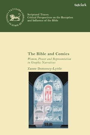 Immagine del venditore per Bible and Comics : Women, Power and Representation in Graphic Narratives venduto da GreatBookPricesUK