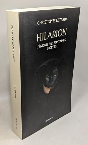 Hilarion: L'énigme des fontaines mortes