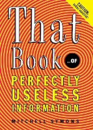 Seller image for That Book : .of Perfectly Useless Information for sale by AHA-BUCH GmbH