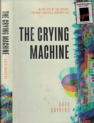 Imagen del vendedor de The Crying Machine. Signed copy a la venta por Barter Books Ltd