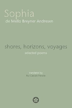 Seller image for shores, horizons, voyages : selected poems for sale by Smartbuy